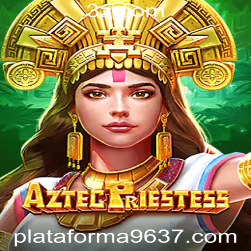 AztecPriestess: Mergulhe na Aventura Mística na Plataforma 9637.com